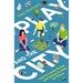 Play and the City: How to Create Places and Spaces to Help Us Thrive