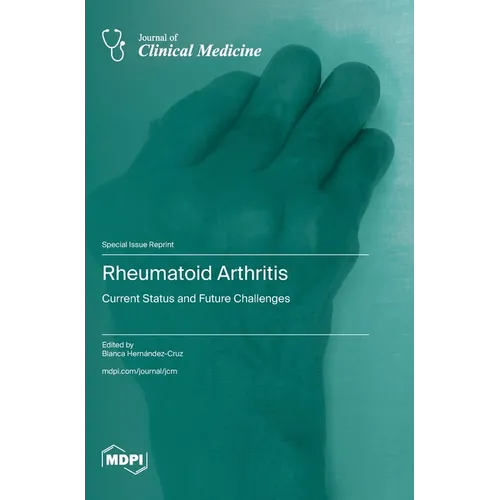 Rheumatoid Arthritis: Current Status and Future Challenges