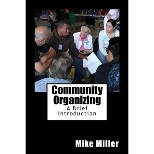 Community Organizing: A Brief Introduction