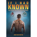 If I Had Known: Life Lessons from an Olympic Pro Athlete