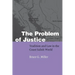 The Problem of Justice: Tradition and Law in the Coast Salish World