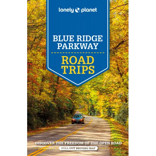 Lonely Planet Blue Ridge Parkway Road Trips