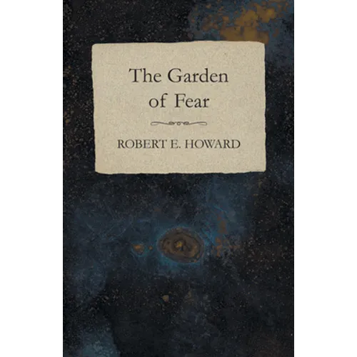 The Garden of Fear