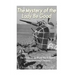The Mystery of the Lady Be Good: The History of the World War II Plane's Disappearance and Discovery