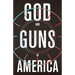 God and Guns in America