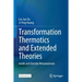 Transformation Thermotics and Extended Theories: Inside and Outside Metamaterials