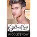 Still Not Love: An Enemies to Lovers Romance