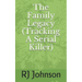 The Family Legacy (Tracking a Serial Killer)