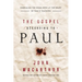 The Gospel According to Paul: Embracing the Good News at the Heart of Paul's Teachings