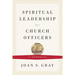 Spiritual Leadership for Church Officers: A Handbook