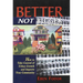 Better Not Bigger: How to Take Control of Urban Growth and Improve Your Community