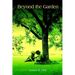 Beyond the Garden