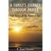 A Family's Journeys Through Prayer