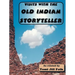 Visits with the Old Indian Storyteller