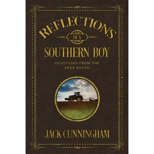 Reflections of a Southern Boy: Devotions from the Deep South