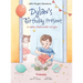 Dylan's Birthday Present/Le cadeau d'anniversaire de Dylan: French Edition