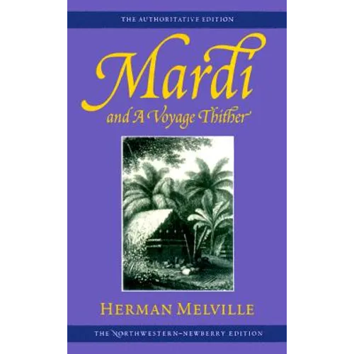 Mardi and a Voyage Thither: Volume Three