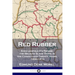Red Rubber: King Leopold II's Regime; the Belgian Slave Trade in the Congo over Twenty Years, 1890-1910
