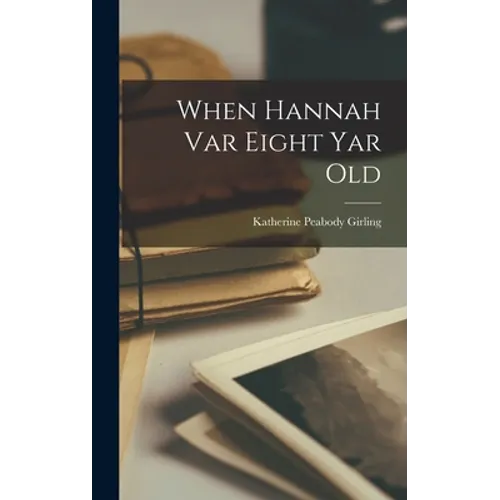 When Hannah var Eight yar Old