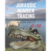 Jurassic Number tracing for Preschoolers and kids Ages 3-5: Lots of fun learning numbers 0-10 in Dinosaur, Jurassic theme work book for Dinosaur Lover