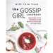 With Love from The Gossip Girl Cookbook: Enjoying Your Favorite Dish with A Little Bit of Side Talk