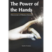 The Power of The Hands: Discoveries of Modern Science
