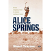 Alice Springs: From singing wire to iconic outback town