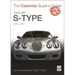 Jaguar S-Type - 1999 to 2007: The Essential Buyer's Guide