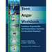 Teen Anger Workbook: Facilitator Reproducible Self-Assessments, Exercises & Educational Handouts