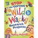 Stop the Copying with Wild and Wacky Research Projects