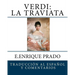 Verdi: La Traviata: Traduccion al Espanol y Comentarios