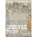 Scandinavia in the Middle Ages 900-1550: Between Two Oceans