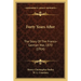 Forty Years After: The Story Of The Franco-German War, 1870 (1914)