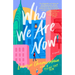 Who We Are Now