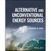 Alternative and Unconventional Energy Sources