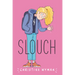 Slouch