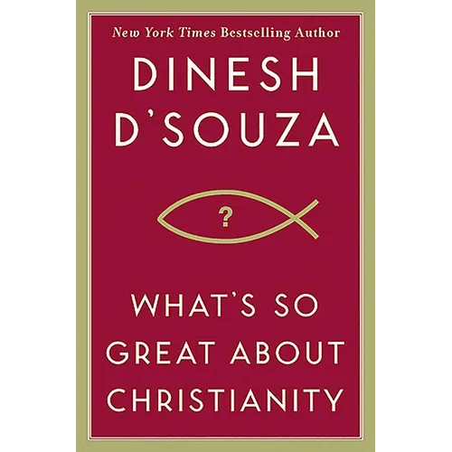 What's So Great about Christianity