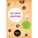 The Great Equations: Breakthroughs in Science from Pythagoras to Heisenberg