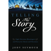 Telling the Story: Eight Christmas Monologues and Poetry for Advent and Christmas