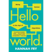 Hello World: Being Human in the Age of Algorithms