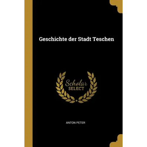 Geschichte der Stadt Teschen
