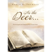 As the Deer...: Discovering the Life-Changing Power of God's Word