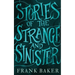 Stories of the Strange and Sinister (Valancourt 20th Century Classics)