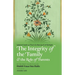 The Integrity of the Family & the Role of Parents