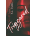 Triggered: A Potomac Falls Novella