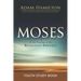 Moses Youth Study Book: In the Footsteps of the Reluctant Prophet