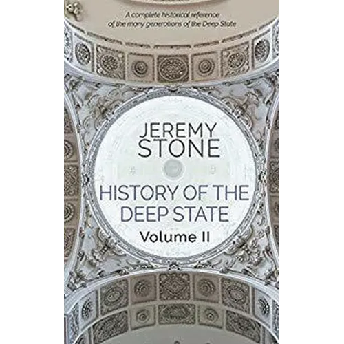 History of the Deep State Volume II