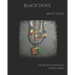 Black Dove: The Creative Mind of a Poetic Heart