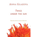Twice Under the Sun