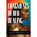 Fragments of Her Healing